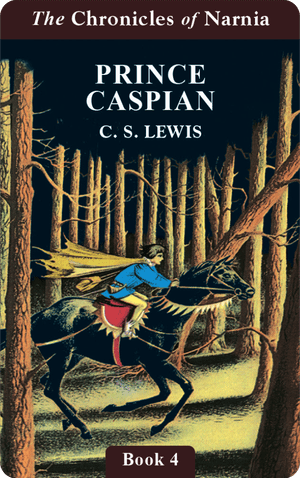 Prince Caspian: The Return to Narnia (Chronicles of Narnia Book 4)  (Digital)